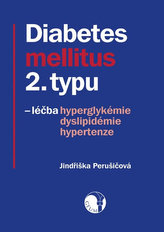 Diabetes mellitus 2. typu - léčba hyperglykémie, dyslipidémie, hypertenze