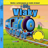 Vlaky - Svět v pohybu - Knížka s překvapením na každé stránce!