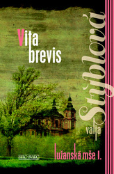 Vita brevis - Lužanská mše I - 3. vydání