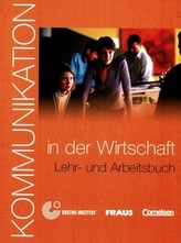 Kommunikation in der Wirtschaft - Lehrerhanbuch und Arbeitsbuch+CD-ROM