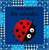 Na zahrádce – látkové leporelo