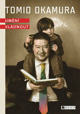 Tomio Okamura – Umění vládnout – audiokniha