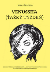 Venussha Ťažký týždeň