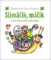 Slimáčik, máčik a iné slovenské riekanky