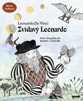 Zvídavý Leonardo ((příběh o Leonardovi da Vinci)