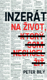 Inzerát na život, ktorý som nechcel žiť