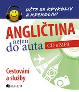Angličtina nejen do auta – Cestování a služby + CDmp3