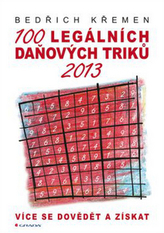 100 legálních daňových triků 2013 - Více se dovědět a získat