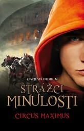 Strážci minulosti 2 -Cirkus Maximus