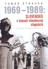 1969 - 1989: Slovensko v časoch všeobecnej stagnácie