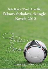 Zákony fotbalové džungle – Novela 2012