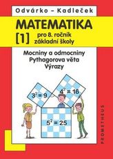 Matematika 1 pro 8. ročník ZŠ – Mocniny a odmocniny, Pythagorova věta, výrazy - 2. vydání