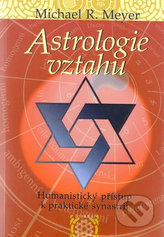 Astrologie vztahů - Humanistický přístup k praktické synastrii