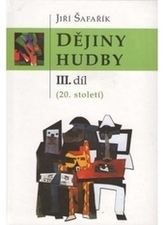 Dějiny hudby - III. díl (20. století)