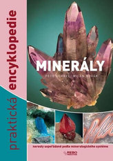 Minerály - nerosty uspořádané podle mineralogického systému - praktická encyklopedie
