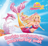 Barbie - Příběh mořské panny 2