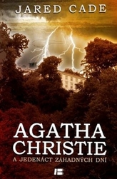 Agatha Christie jedenáct dní nezvěstná