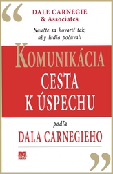 Komunikácia Cesta k úspechu podľa Dala Carnegieho