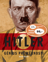 Génius průměrnosti - Adolf Hitler