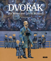 Dvořák - His Music and Life in Pictures (anglicky)