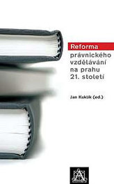 Reforma právnického vzdělávání na prahu 21. století