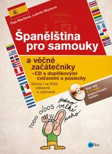 Španělština pro samouky a věčné začátečníky + CD s doplňkovými cvičeními a posle