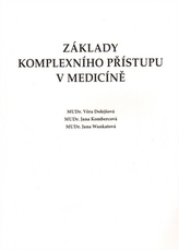 Základy komplexního přístupu v medicíně