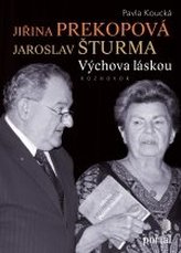 Jiřina Prekopová Jaroslav Šturma Výchova láskou