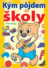 Kým pôjdem do školy Prvé kroky