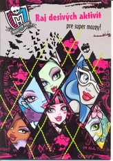 Monster High Príšerné aktivity pre desivo originálne príšerky!