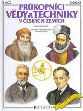 Průkopníci vědy a techniky v českých zemích