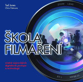 Škola filmaření včetně nejnovějších digitálních postupů a technologií