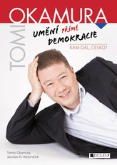 Tomio Okamura – Umění přímé demokracie