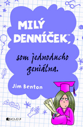 Milý denníček, som jednoducho geniálna