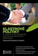 Klastrové politiky a jejích vliv na výkonnost klastrů a klastrových organizací