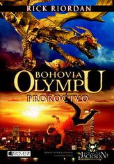 Bohovia Olympu Proroctvo