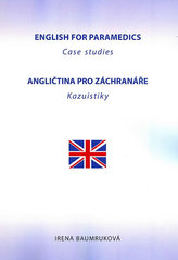 English for Paramedics - Case studies / Angličtina pro záchranáře - Kazuistiky