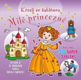 Kresli so šablónou Milé princezné