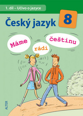Český jazyk 8 - Máme rádi češtinu