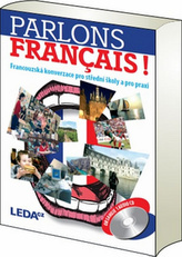 Parlons francais - Francouzská konverzace pro střední školy a pro praxi + 1CD