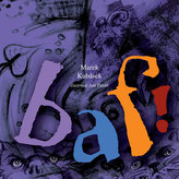 BAF! - Ilustrovaná kniha básniček a říkadel pro děti