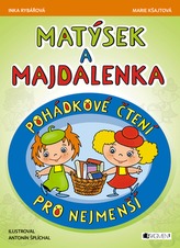 Matýsek a Majdalenka - pohádkové čtení pro nejmenší