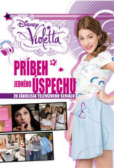 Violetta Príbeh jedného úspechu