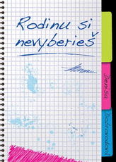 Rodinu si nevyberieš