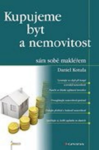 Kupujeme byt a nemovitost - sám sobě makléřem Kupujeme byt a nemovitost - sám sobě makléřem
