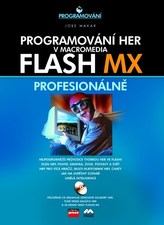Programování her v Macromedia Flash MX + CD