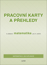 Pracovní karty a přehledy k učebnici Matematika pro 4. ročník