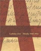 Ladislav Zívr. Deníky 1925 -1932