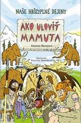 Ako uloviť mamuta