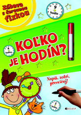 Kožko je hodín?